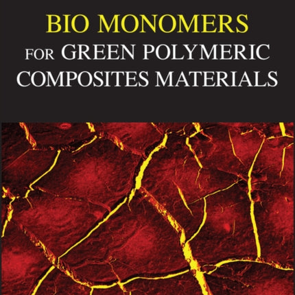 Bio Monomers for Green Polymeric Composite Materials