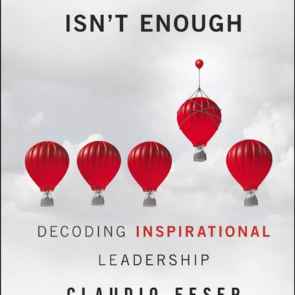 When Execution Isn't Enough: Decoding Inspirational Leadership