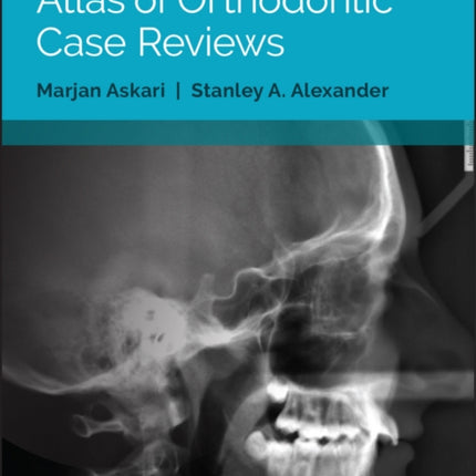 Atlas of Orthodontic Case Reviews