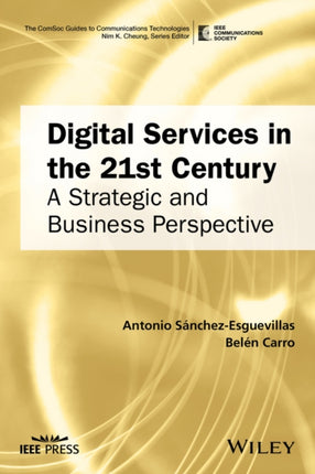 Digital Services in the 21st Century: A Strategic and Business Perspective