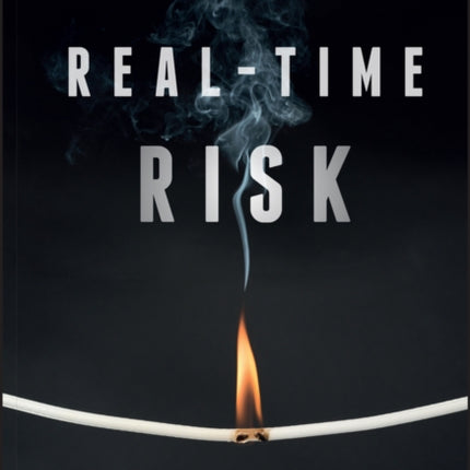 Real-Time Risk: What Investors Should Know About FinTech, High-Frequency Trading, and Flash Crashes