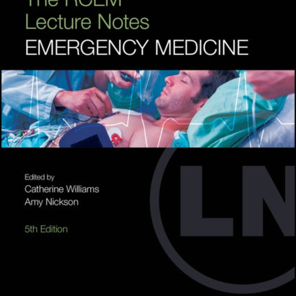 The RCEM Lecture Notes: Emergency Medicine