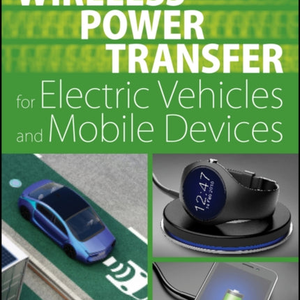 Wireless Power Transfer for Electric Vehicles and