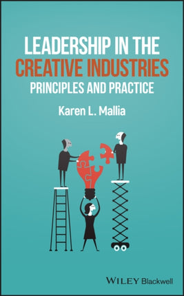 Leadership in the Creative Industries: Principles and Practice