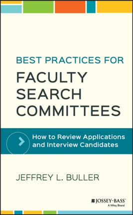 Best Practices for Faculty Search Committees: How to Review Applications and Interview Candidates