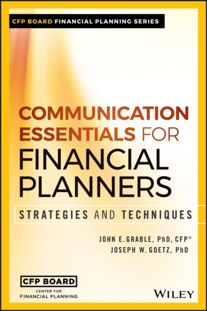 Communication Essentials for Financial Planners: Strategies and Techniques