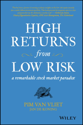 High Returns from Low Risk: A Remarkable Stock Market Paradox