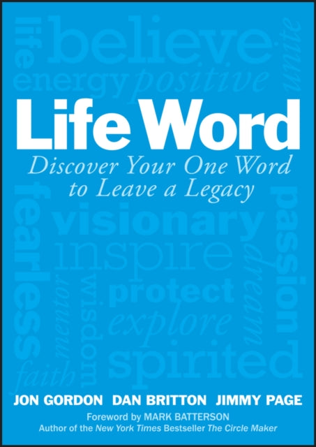 Life Word: Discover Your One Word to Leave a Legacy