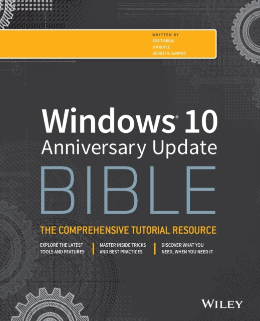 Windows 10 Anniversary Update Bible