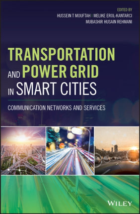 Transportation and Power Grid in Smart Cities: Communication Networks and Services