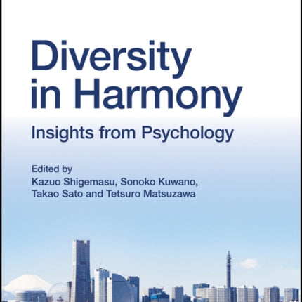 Diversity in Harmony: Insights from Psychology - Proceedings of the 31st International Congress of Psychology