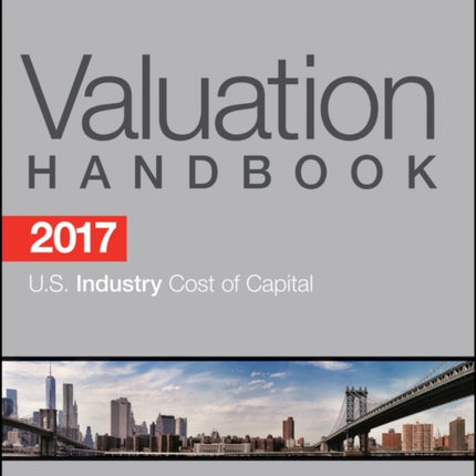 2017 Valuation Handbook - U.S. Industry Cost of Capital