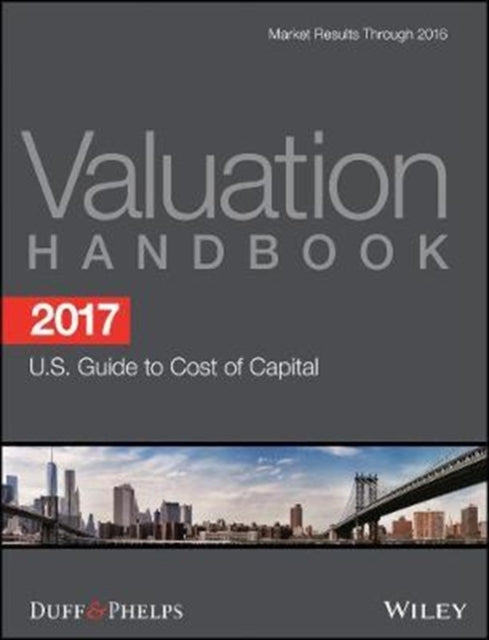 2017 Valuation Handbook - U.S. Guide to Cost of Capital