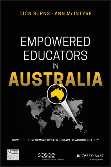 Empowered Educators in Australia: How High-Performing Systems Shape Teaching Quality