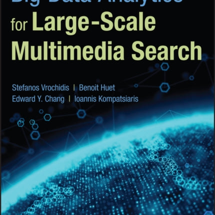 Big Data Analytics for Large-Scale Multimedia Search