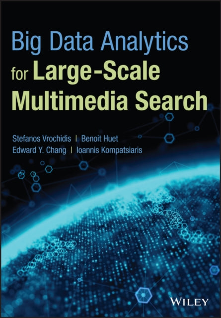 Big Data Analytics for Large-Scale Multimedia Search