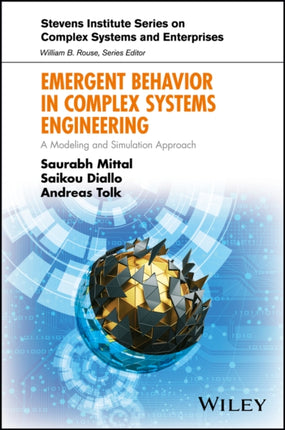 Emergent Behavior in Complex Systems Engineering: A Modeling and Simulation Approach