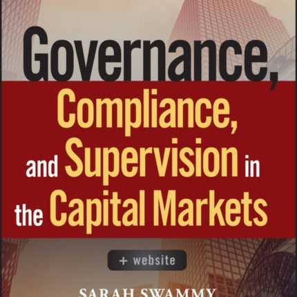 Governance, Compliance and Supervision in the Capital Markets, + Website