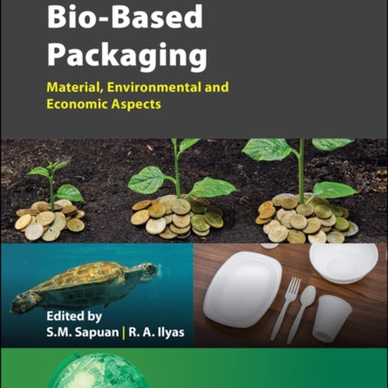 Bio-Based Packaging: Material, Environmental and Economic Aspects