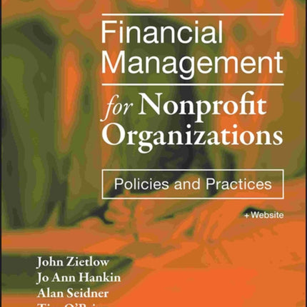 Financial Management for Nonprofit Organizations: Policies and Practices