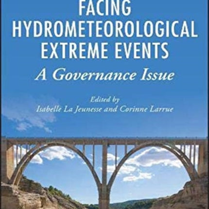 Facing Hydrometeorological Extreme Events: A Governance Issue