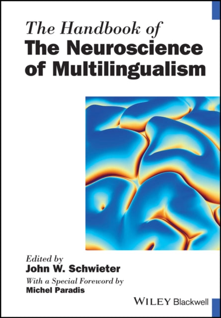 The Handbook of the Neuroscience of Multilingualism