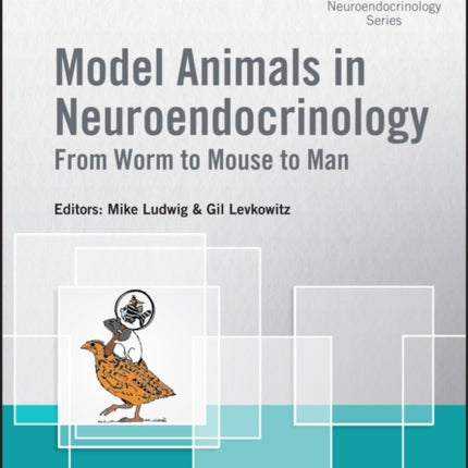 Model Animals in Neuroendocrinology: From Worm to Mouse to Man