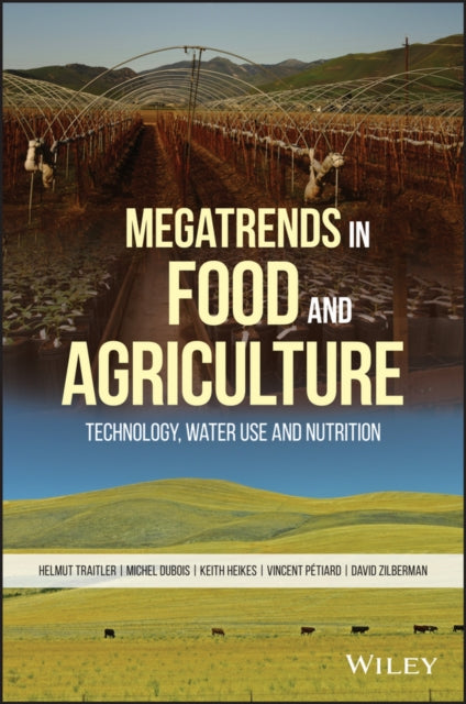 Megatrends in Food and Agriculture: Technology, Water Use and Nutrition