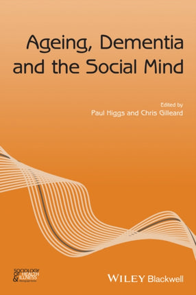 Ageing, Dementia and the Social Mind