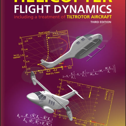 Helicopter Flight Dynamics: Including a Treatment of Tiltrotor Aircraft