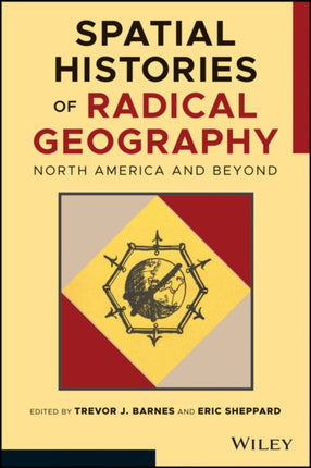 Spatial Histories of Radical Geography: North America and Beyond