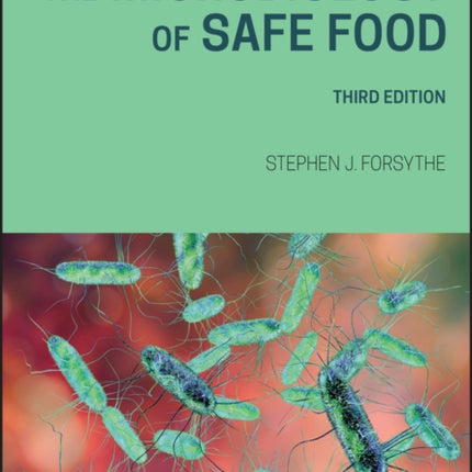 The Microbiology of Safe Food