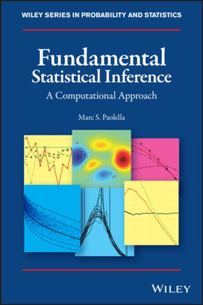 Fundamental Statistical Inference: A Computational Approach