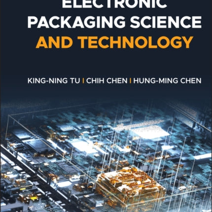 Electronic Packaging Science and Technology