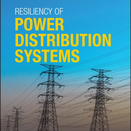 Resiliency of Power Distribution Systems