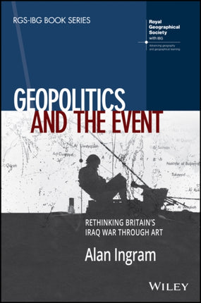 Geopolitics and the Event: Rethinking Britain's Iraq War Through Art