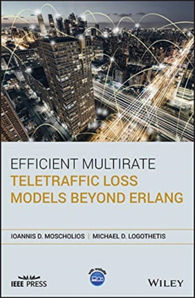 Efficient Multirate Teletraffic Loss Models Beyond Erlang