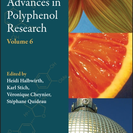 Recent Advances in Polyphenol Research, Volume 6