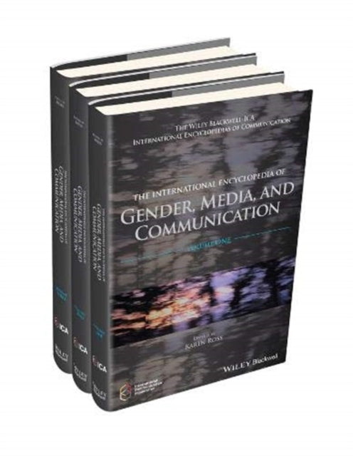 The International Encyclopedia of Gender, Media, and Communication, 3 Volume Set