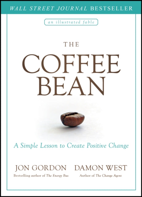 The Coffee Bean: A Simple Lesson to Create Positive Change