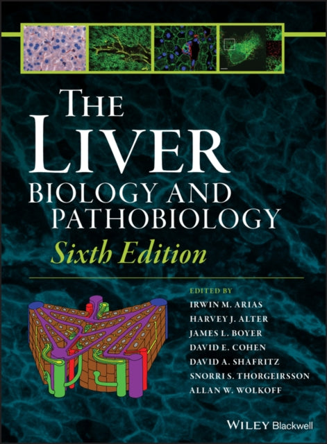 The Liver: Biology and Pathobiology