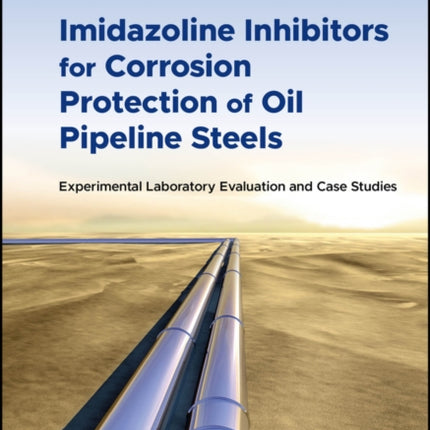 Corrosion Inhibitors for Oil Pipelines Use and Experimental Evaluation