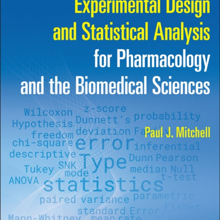 Experimental Design and Statistical Analysis for