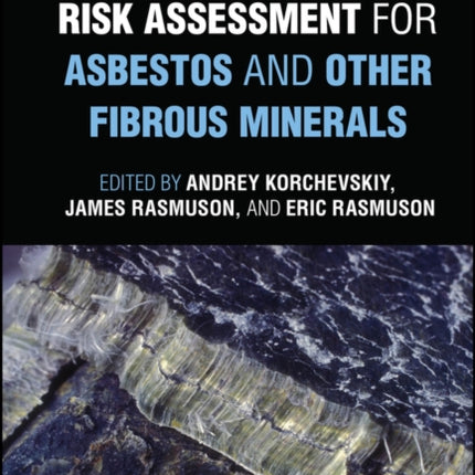 Health Risk Assessment for Asbestos and Other Fibrous Minerals