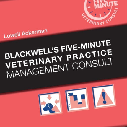 Blackwell's Five-Minute Veterinary Practice Management Consult