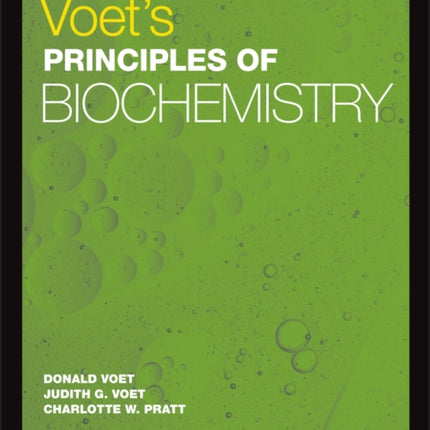 Voet's Principles of Biochemistry, Global Edition