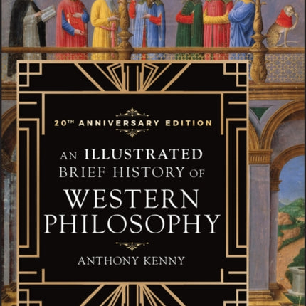 An Illustrated Brief History of Western Philosophy, 20th Anniversary Edition