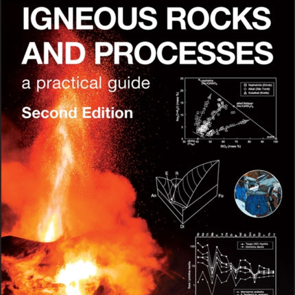 Igneous Rocks and Processes: A Practical Guide