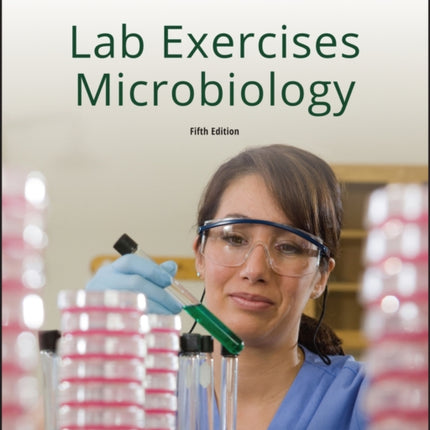 Lab Exercises in Microbiology 5e Student Choice