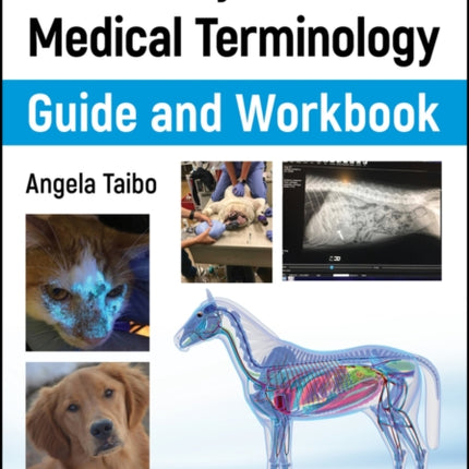 Veterinary Medical Terminology Guide and Workbook